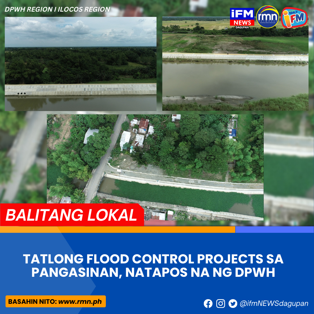 Tatlong Flood Control Projects Sa Pangasinan Natapos Na Ng Dpwh Rmn