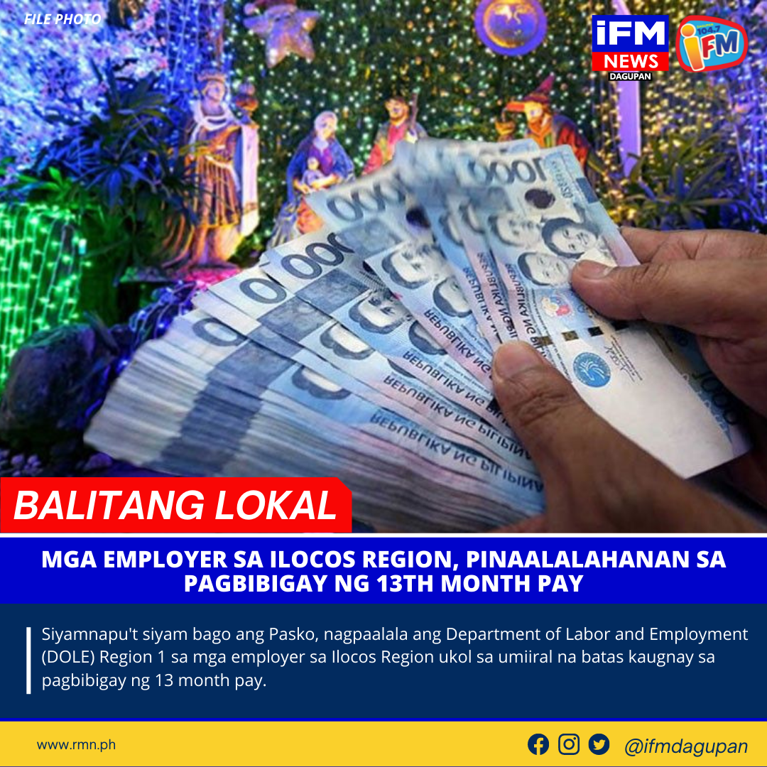 mga-employer-sa-ilocos-region-pinaalalahanan-sa-pagbibigay-ng-13th