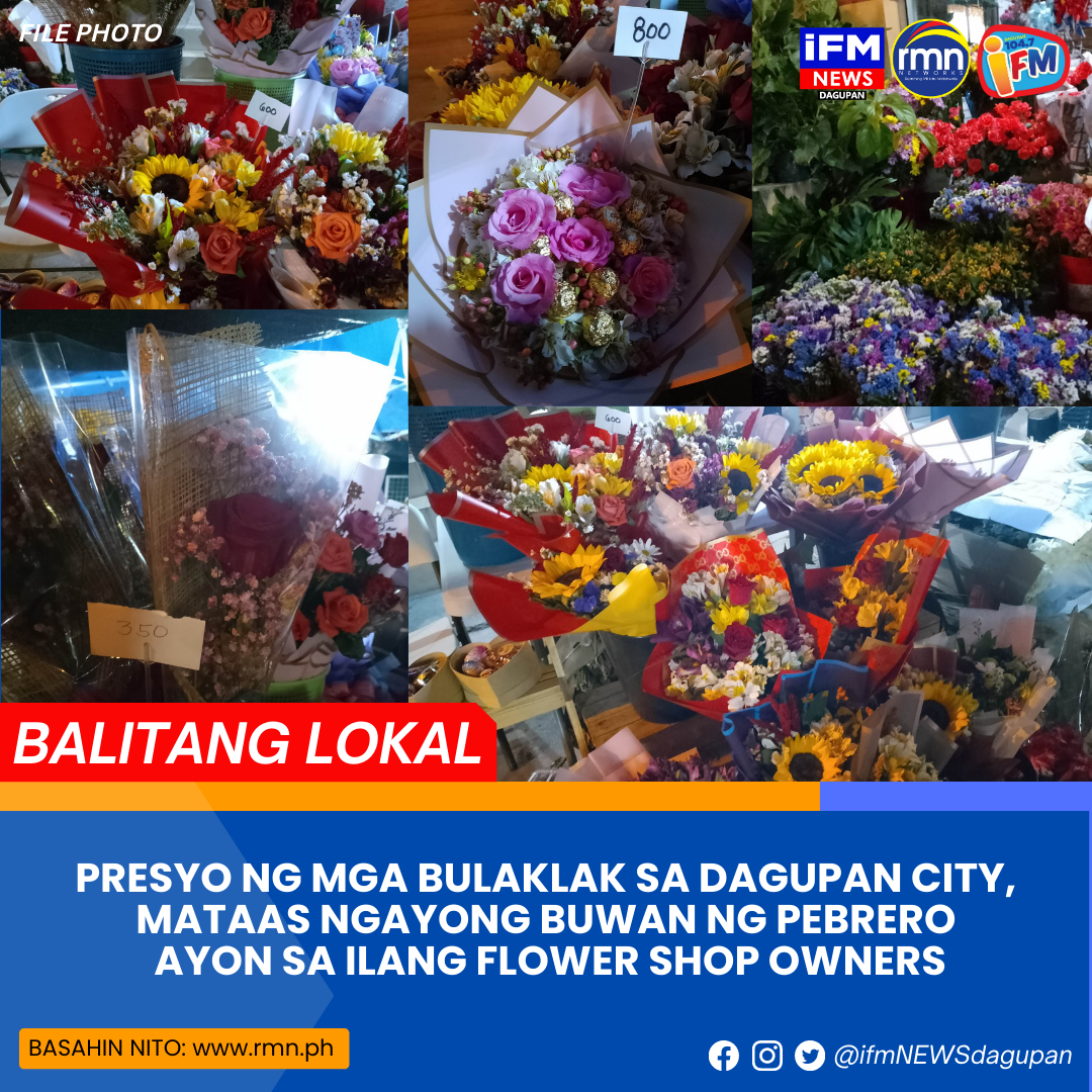 Presyo Ng Mga Bulaklak Sa Dagupan City Mataas Ngayong Buwan Ng Pebrero Ayon Sa Ilang Flower 6070