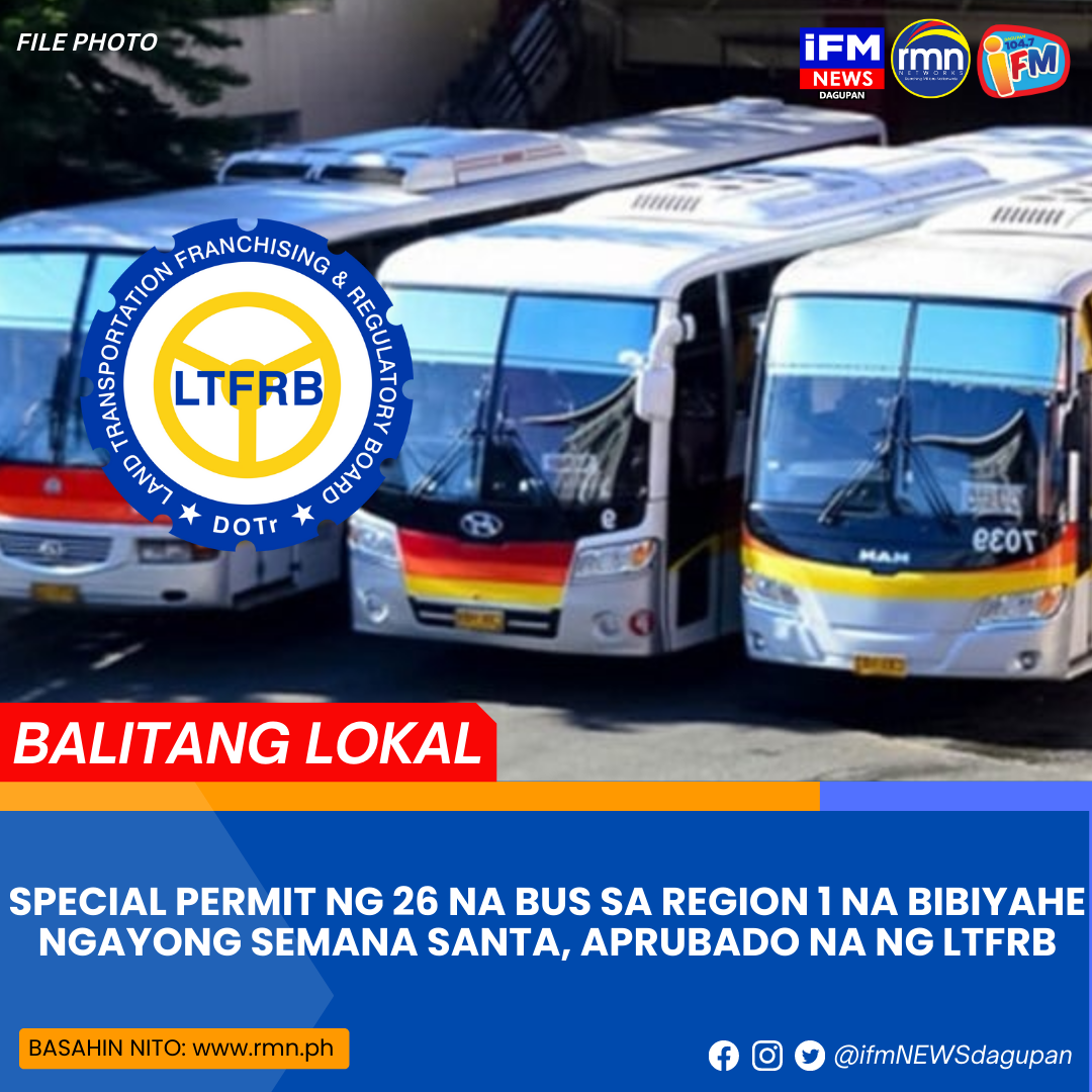 Special Permit Ng 26 Na Bus Sa Region 1 Na Bibiyahe Ngayong Semana