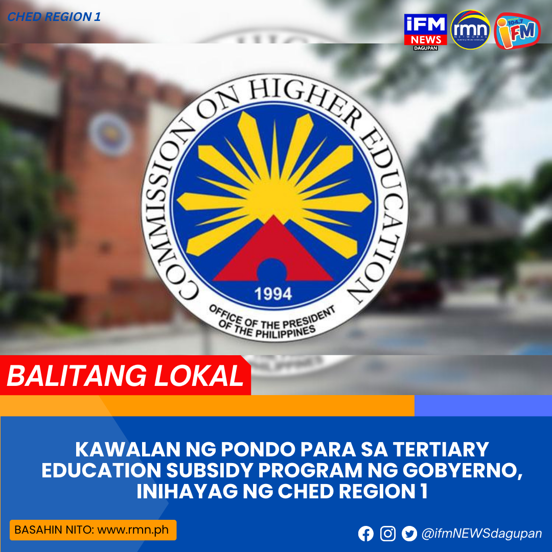 Kawalan Ng Pondo Para Sa Tertiary Education Subsidy Program Ng Gobyerno Inihayag Ng Ched Region 9125