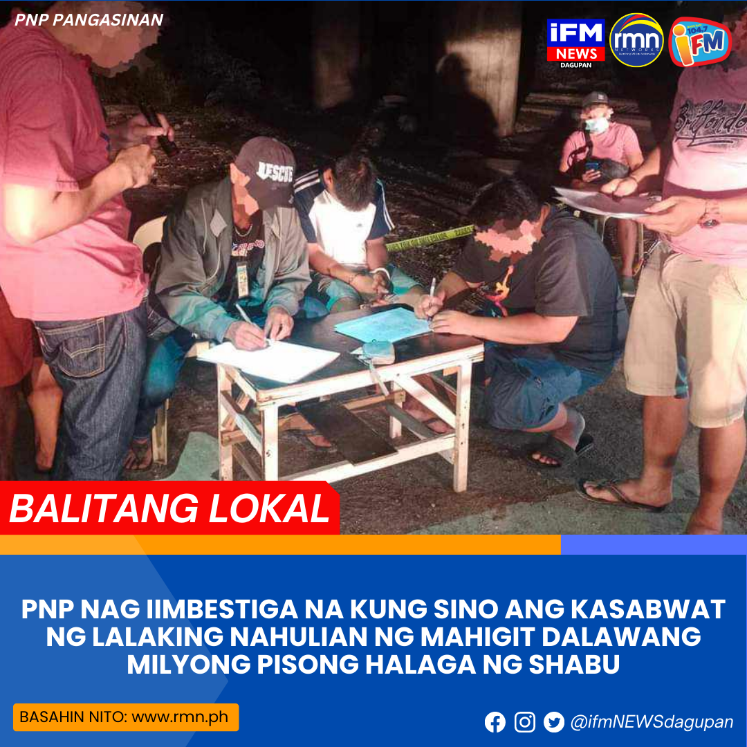 Pnp Nag Iimbestiga Na Kung Sino Ang Kasabwat Ng Lalaking Nahulian Ng Mahigit Dalawang Milyong 