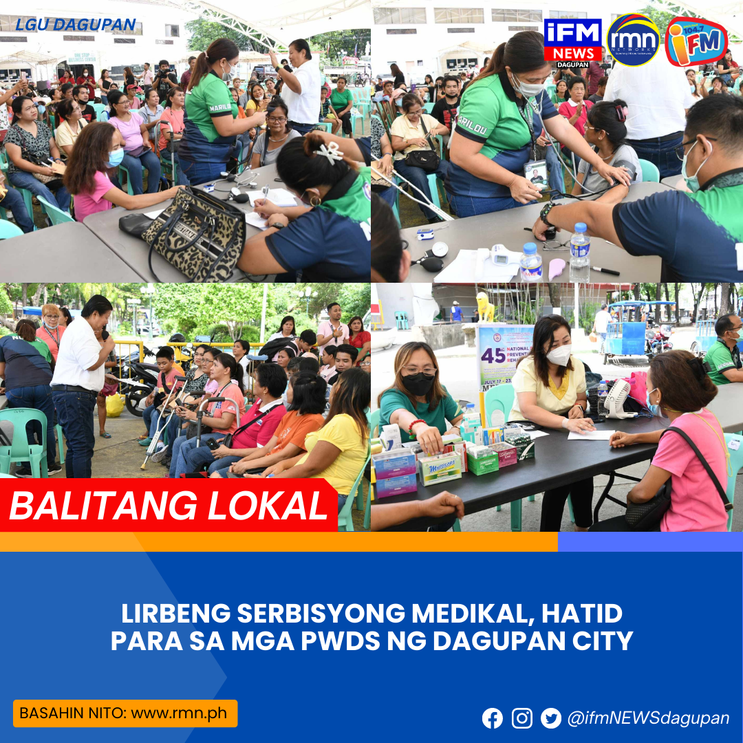 Libreng Serbisyong Medikal Hatid Para Sa Mga Pwds Ng Dagupan City Rmn Networks 0510