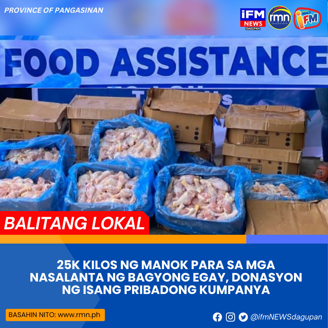 25k Kilos Ng Manok Para Sa Mga Nasalanta Ng Bagyong Egay Donasyon Ng Isang Pribadong Kumpanya