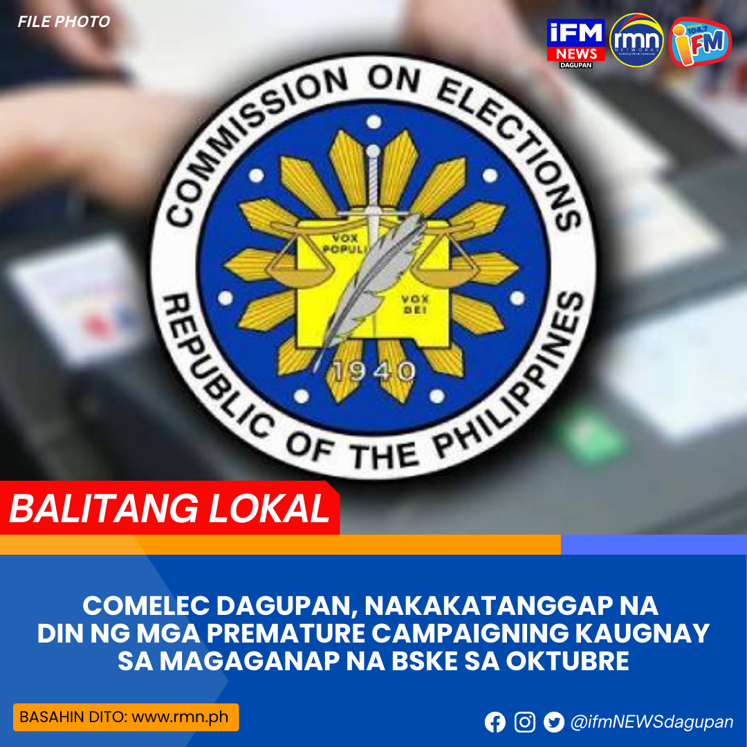 Comelec Dagupan Nakakatanggap Na Din Ng Mga Premature Campaigning