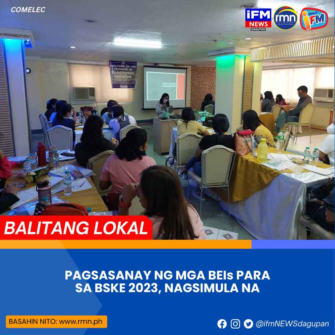 PAGSASANAY NG MGA BEIs PARA SA BSKE 2023, NAGSIMULA NA - RMN Networks