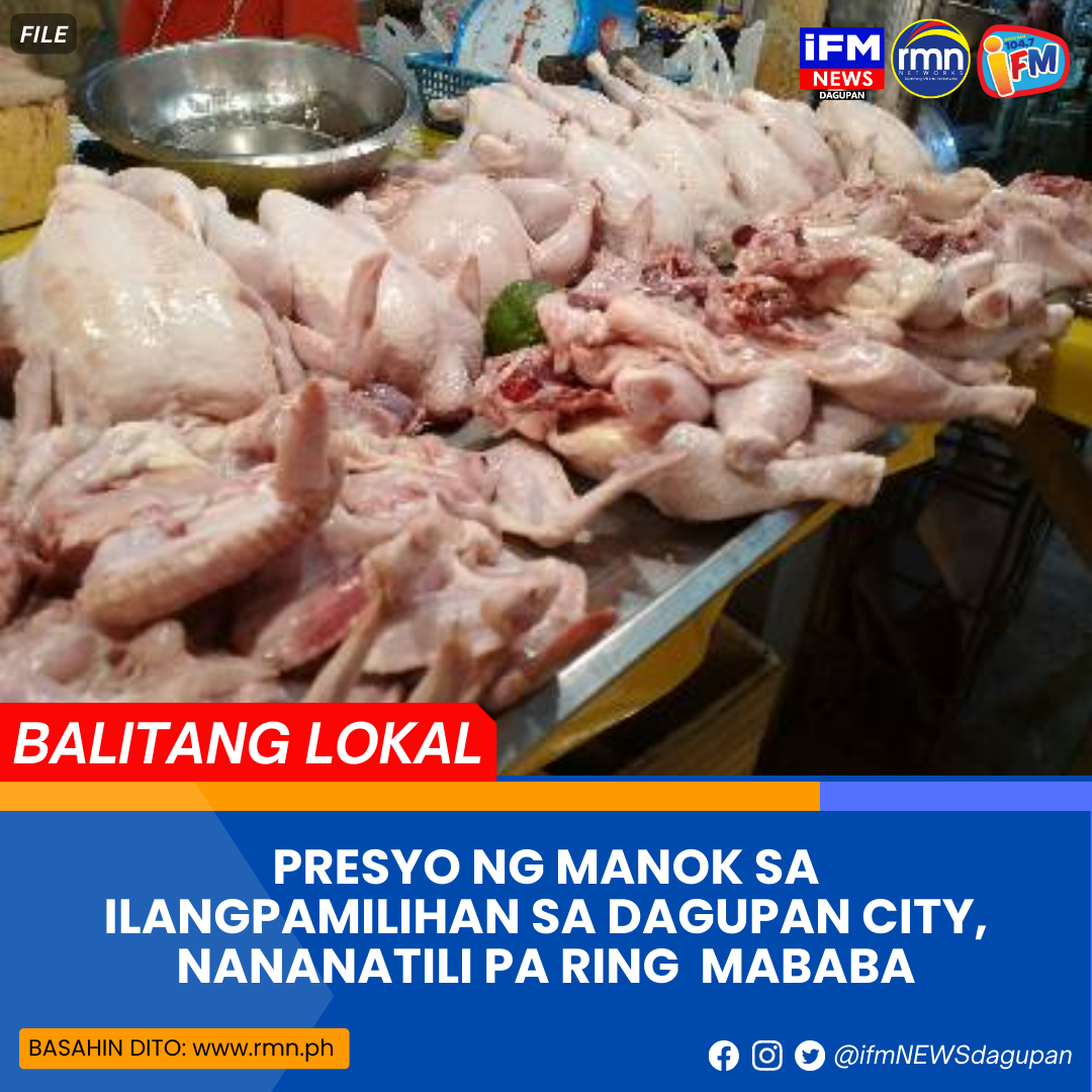 Presyo Ng Manok Sa Ilang Pamilihan Sa Dagupan City Nananatili Pa Rin Rmn Networks 9010